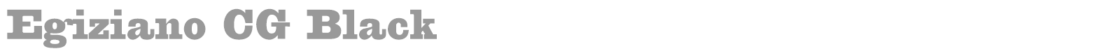 Egiziano CG Black font preview